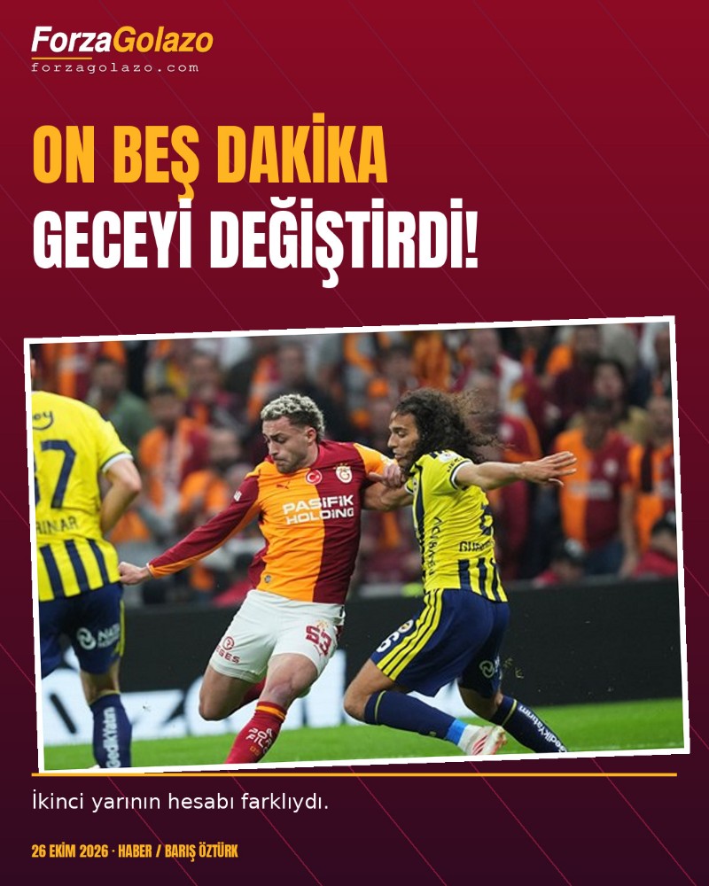Skor dar, mesaj büyük! Galatasaray 2-1 Fenerbahçe derbisinin anlattıkları